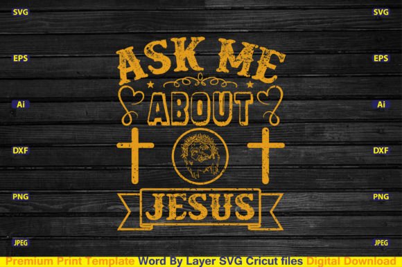 Ask Me About Jesus Svg Cut File for Crafts