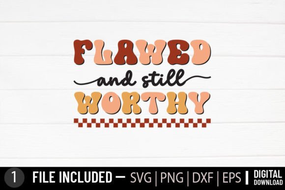 Flawed and Still Worthy - Jesus Christia