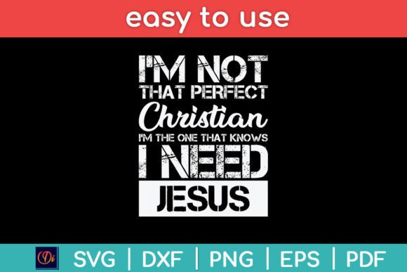 I'm Not That Perfect Christian I Need Crafts