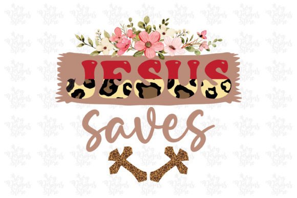 Jesus Saves Jesus Sublimation Svg for Crafts