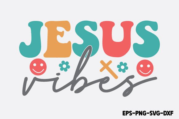 Jesus Vibes - Retro Christian SVG for Crafts