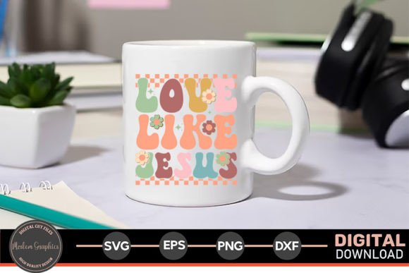 Love Like Jesus - Jesus Retro SVG