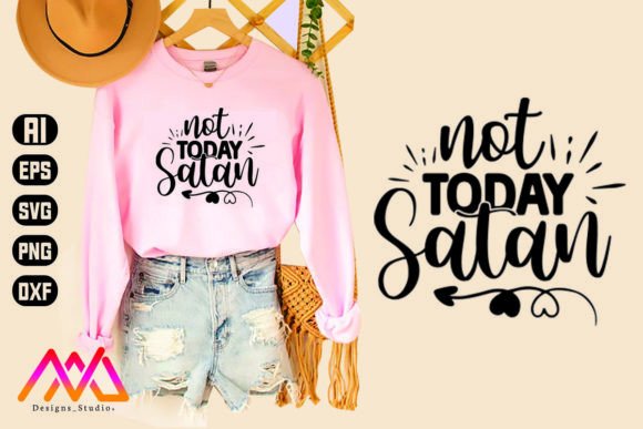 Not Today Satan Christian SVG & Crafts